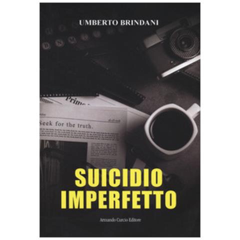 Umberto Brindani - Suicidio Imperfetto - Foto 1