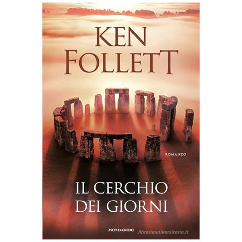 Ken Follett - Il cerchio dei giorni - Foto 1