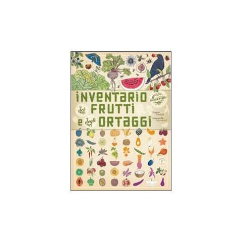 Emmanuelle Tchoukriel - Inventario illustrato dei frutti e degli ortaggi. Ediz. illustrata - Foto 1