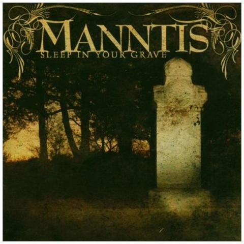 Manntis - Sleep In Your Grave - Foto 1