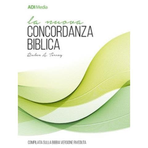 Reuben Archer Torrey - La Nuova Concordanza Biblica. Compilata Sulla Versione Riveduta - Foto 1