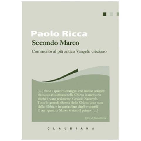 Paolo Ricca - Secondo Marco. Commento Al Più Antico Vangelo Cristiano - Foto 1