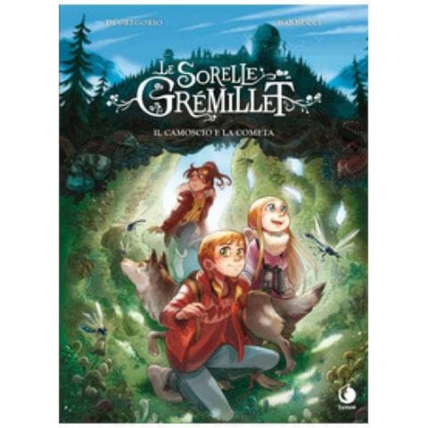 Alessandro Barbucci, Giovanni Di Gregorio - Il Camoscio E La Cometa. Le Sorelle Grémillet - Foto 1