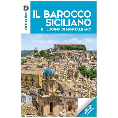 Il barocco siciliano e i luoghi di Montalbano. Con Carta geografica ripiegata - Foto 1