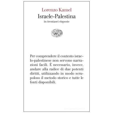 Lorenzo Kamel - Israele-Palestina in trentasei risposte - Foto 1