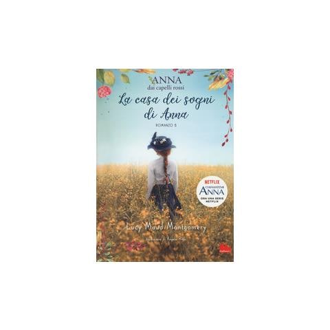 Lucy Maud Montgomery - La casa dei sogni di Anna. Anna dai capelli rossi. Vol. 5 - Foto 1