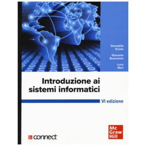 Donatella Sciuto - Introduzione ai sistemi informatici. Con connect - Foto 1