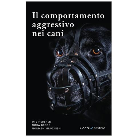Ute Heberer - Il comportamento aggressivo nei cani - Foto 1