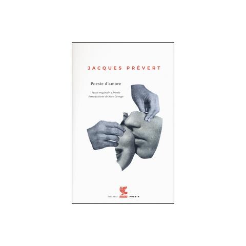 Jacques Prévert - Poesie d'amore. Testo francese a fronte - Foto 1