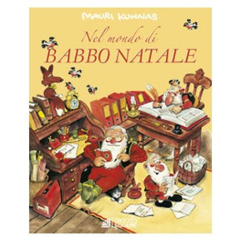 Mauri Kunnas - Nel mondo di Babbo Natale. Ediz. a colori - Foto 1
