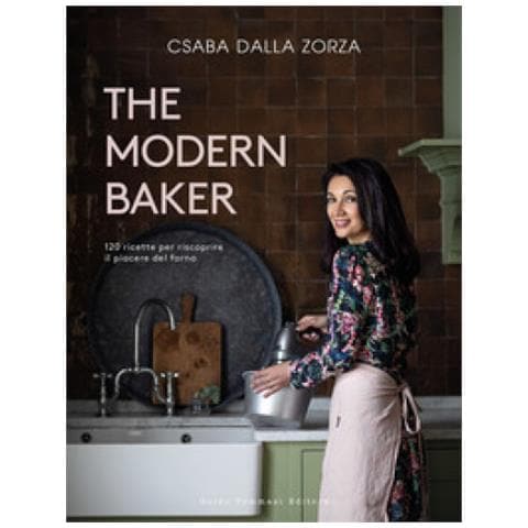 Csaba Dalla Zorza - The Modern Baker. 120 Ricette Per Riscoprire Il Piacere Del Forno - Foto 1