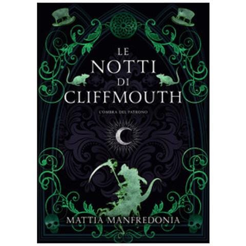 Mattia Manfredonia - L'ombra Del Patrono. Le Notti Di Cliffmouth - Foto 1