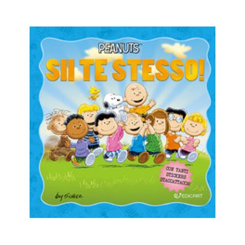 Charles M. Schulz - Sii te stesso! Peanuts. Ediz. illustrata - Foto 1