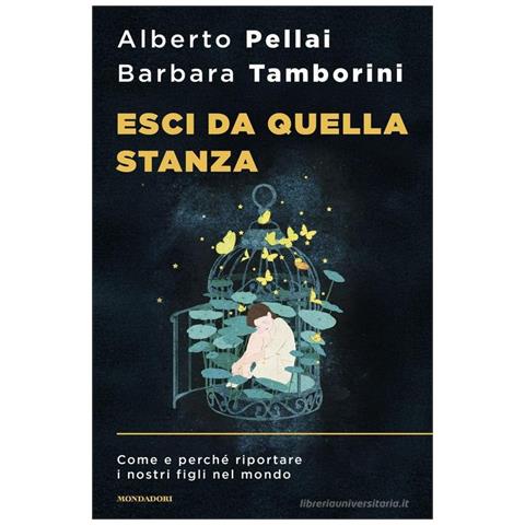 Alberto Pellai - Esci da quella stanza. Come e perché riportare i nostri figli nel mondo - Foto 1