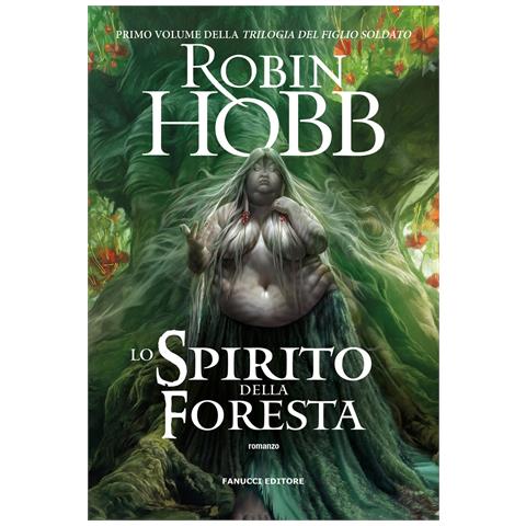 Robin Hobb - Lo spirito della foresta. Trilogia del figlio soldato. Vol. 1 - Foto 1
