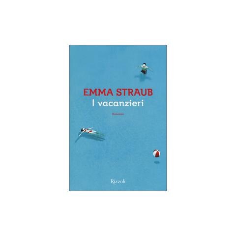 Emma Straub - I vacanzieri - Foto 1