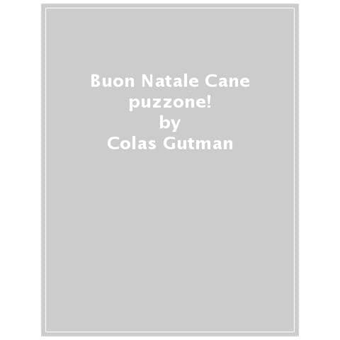 Colas Gutman - Buon Natale Cane Puzzone! - Foto 1