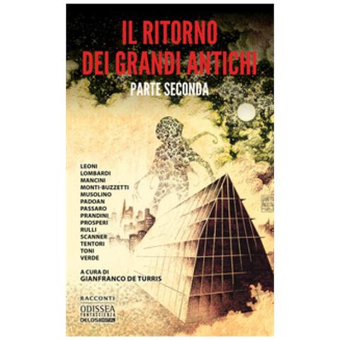 Gianfranco De Turris - Il ritorno dei Grandi Antichi. Vol. 2 - Foto 1