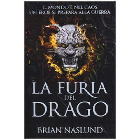 Brian Naslund - I Draghi Di Terra. La Furia Del Drago. 3. - Foto 1