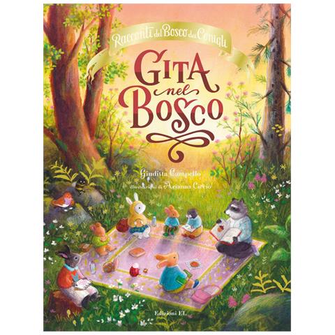 Giuditta Camplo - Gita n bosco. Racconti d Bosco dei Conigli. Ediz. a colori - Foto 2
