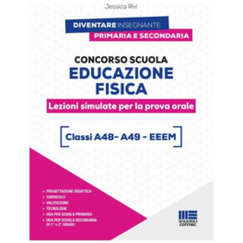 Jessica Rivi - Concorso Scuola Educazione Fisica. Lezioni Simulate Per La Prova Orale - Foto 1