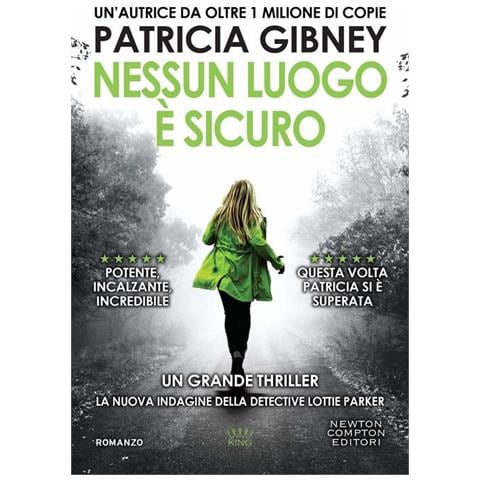 Patricia Gibney - Nessun luogo è sicuro - Foto 1
