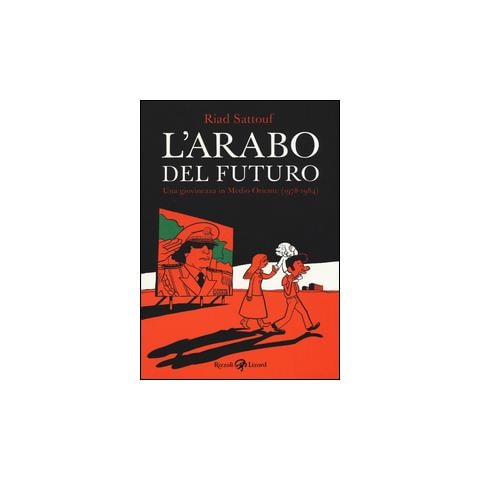 Riad Sattouf - L'arabo del futuro. Vol. 1: Una giovinezza in Medio Oriente (1978-1984) - Foto 1