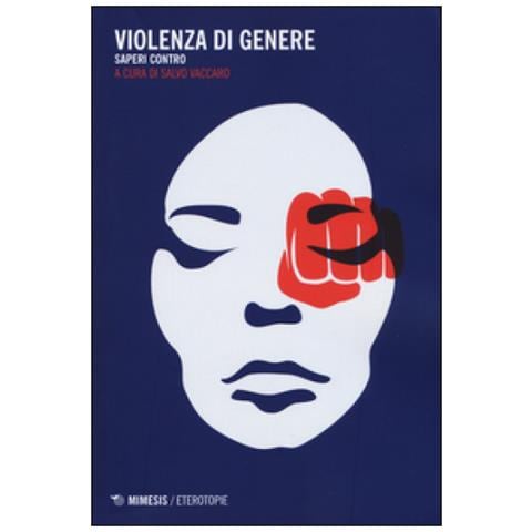 Salvo Vaccaro - Violenza di genere. Saperi contro - Foto 1
