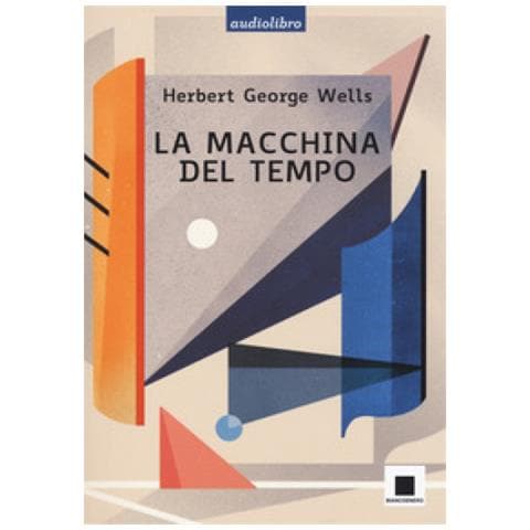 Herbert George Wells - La Macchina Del Tempo Letto Da Pierfrancesco Poggi. Ediz. Ad Alta Leggibilità. Con Audiolibro - Foto 1