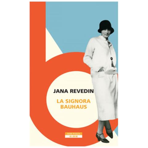 Jana Revedin - La Signora Bauhaus - Foto 1