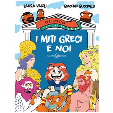 Laura Vaioli - I miti greci e noi. Olimpo activity book - Foto 1