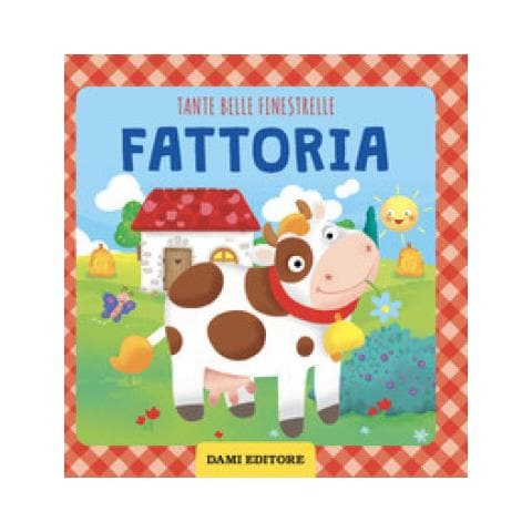 Anna Casalis - Fattoria. Tante Belle Finestrelle. Ediz. A Colori - Foto 1