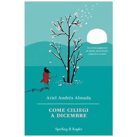 Ariel Andrés Almada - Come Ciliegi A Dicembre - Foto 2