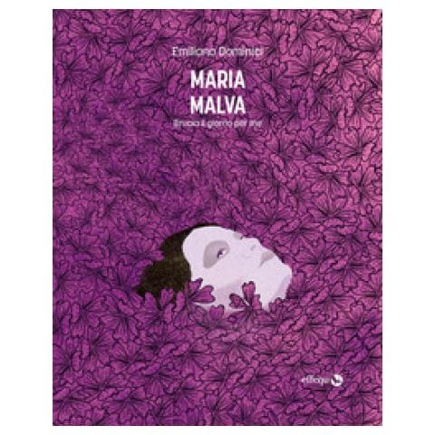 Emiliano Dominici - Maria Malva. Brucia Il Giorno Per Me - Foto 1