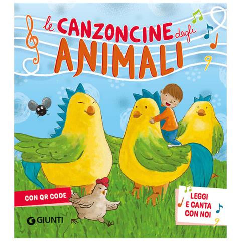 Patrizia Nencini - Le canzoncine degli animali. Leggi e canta con noi. Ediz. a colori. Con QR Code - Foto 1