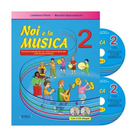 Lanfranco Perini - Noi e la musica. Percorsi propedeutici per l'insegnamento della musica nella scuola primaria. Con CD Audio. Vol. 2 - Foto 2
