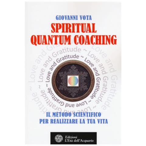 Giovanni Vota - Spiritual Quantum Coaching (Nuova Edizione)  - Foto 2