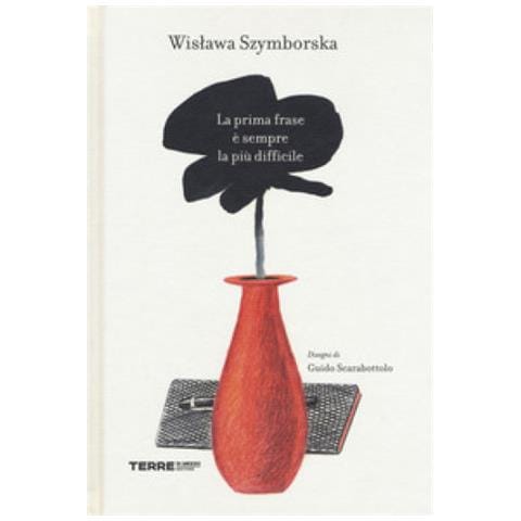 Wislawa Szymborska - La Prima Frase È Sempre La Più Difficile - Foto 1
