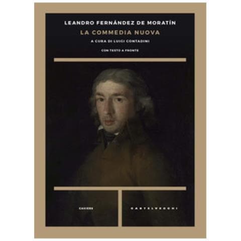 Leándro Fernández De Moratín - La commedia nuova. Testo spagnolo a fronte - Foto 1