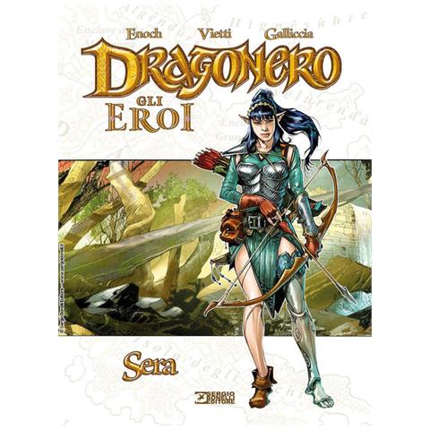 Sera. Dragonero. Gli Eroi - Foto 1