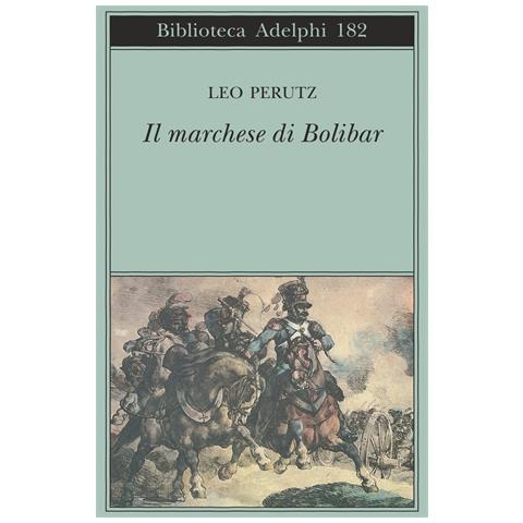 Leo Perutz - Il marchese di Bolibar - Foto 1