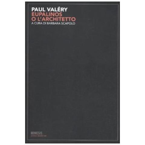 Paul Valéry - Eupalinos o l'architetto - Foto 3