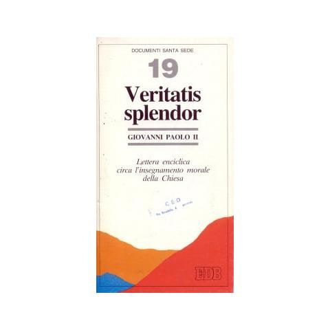 Giovanni Paolo II - Veritatis splendor. Lettera enciclica circa l'insegnamento morale della Chiesa - Foto 1