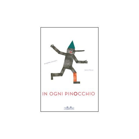 Giuseppe Caliceti - In ogni Pinocchio. Ediz. illustrata - Foto 2