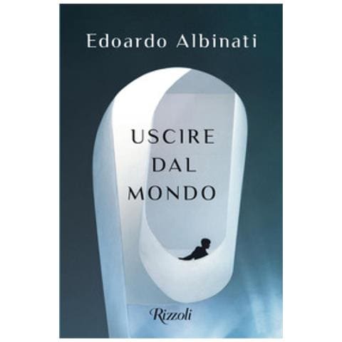 Edoardo Albinati - Uscire Dal Mondo - Foto 1