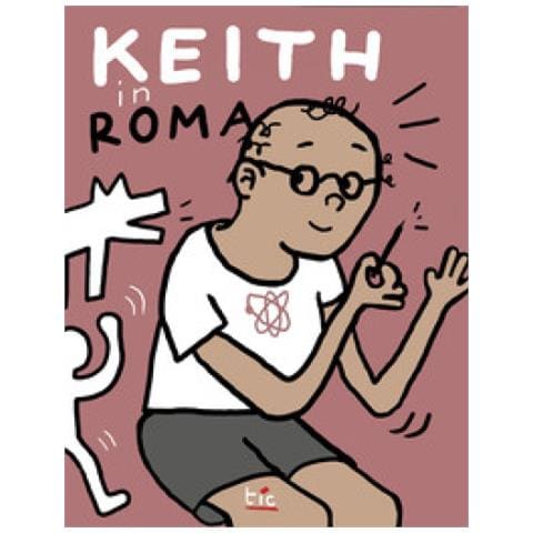 Marco Petrella - Keith In Roma. Ediz. Italiana E Inglese - Foto 1