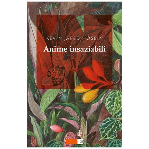 Kevin Jared Hosein - Anime insaziabili - Foto 1