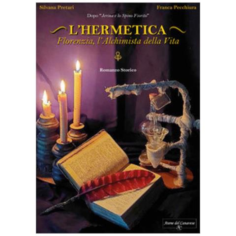 Silvana Pretari - L'Hermetica. Florenzia, l’alchimista della vita. Nuova ediz. - Foto 1