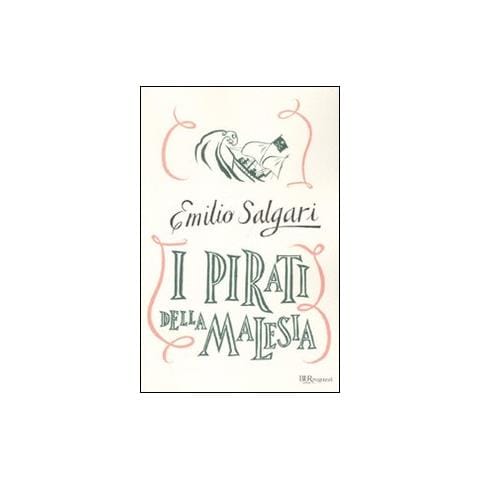 Emilio Salgari - I pirati della Malesia. Ediz. integrale - Foto 1
