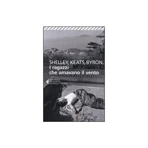 Percy Bysshe Shelley - I ragazzi che amavano il vento. Testo inglese a fronte - Foto 1